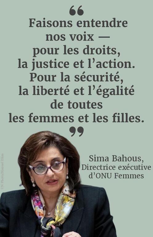 Faisons entendre nos voix — pour les droits, la justice et l’action. Pour la sécurité, la liberté et l’égalité de toutes les femmes et des filles.