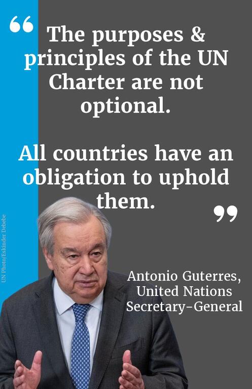 Quote card featuring Antonio Guterres, United Nations Secretary-General, with the quote: 'The purposes & principles of the UN Charter are not optional. All countries have an obligation to uphold them.'