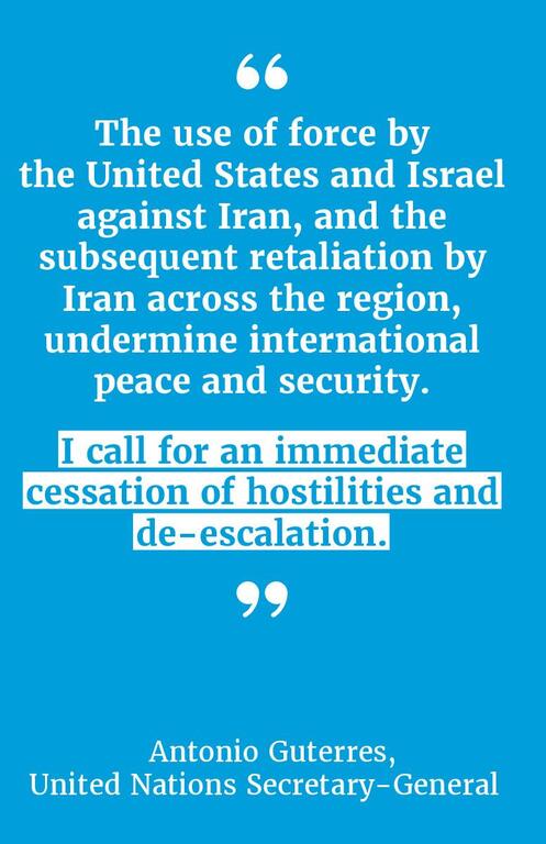 A blue background quote card featuring a statement by Antonio Guterres, United Nations Secretary-General, calling for an immediate cessation of hostilities and de-escalation in the Iran-Israel conflict.