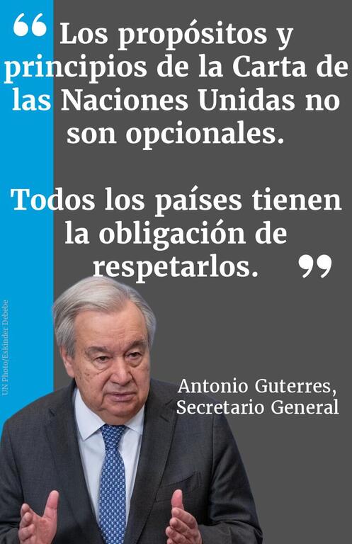 Retrato de Antonio Guterres, Secretario General de las Naciones Unidas, con una cita en español sobre los principios no opcionales de la Carta de las Naciones Unidas.