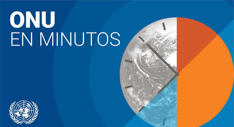 La ONU en Minutos La ONU en Minutos