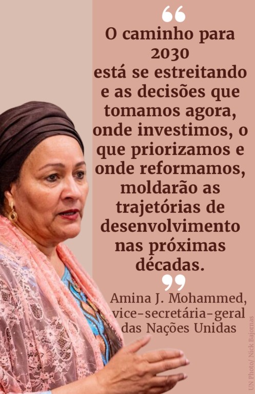 O caminho para 2030 está se estreitando e as decisões que tomamos agora, onde investimos, o que priorizamos e onde reformamos, moldarão as trajetórias de desenvolvimento nas próximas décadas