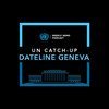 Dateline Geneva Podcast