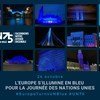 Près de 300 hauts lieux de la démocratie et du patrimoine se sont illuminés de bleu en Europe dans la soirée du 24 octobre pour la Journée des Nations Unies