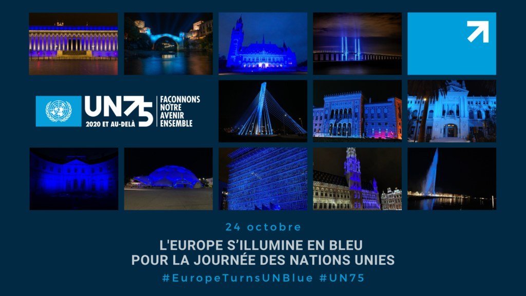 Près de 300 hauts lieux de la démocratie et du patrimoine se sont illuminés de bleu en Europe dans la soirée du 24 octobre pour la Journée des Nations Unies
