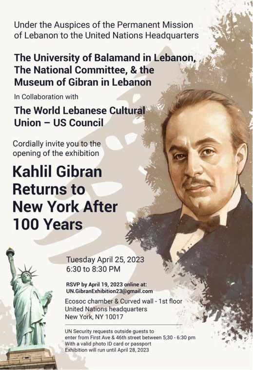 The exhibit Kahlil Gibran Returns to New York After 100 Years was on display at UN Headquarters in April 2023 to celebrate the Lebanese poet and artist.