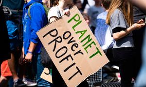 Planet over Profit is a widely-used slogan in environmental protests worldwide.
