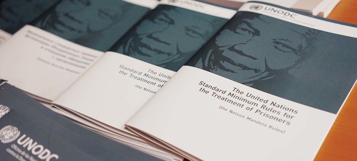 The UN Office on Drugs and Crime (UNODC) acts as guardian of the UN Standard Minimum Rules for the Treatment of Prisoners, known as the Nelson Mandela Rules.