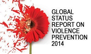 Global Status Report on Violence Prevention. Credits: WHO, UNDP, UNODC